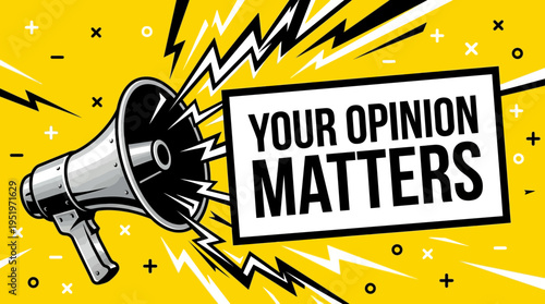 Megaphone with 'Your Opinion Matters' sign.