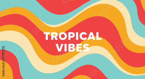Tropical vibes colorful wavy background vector