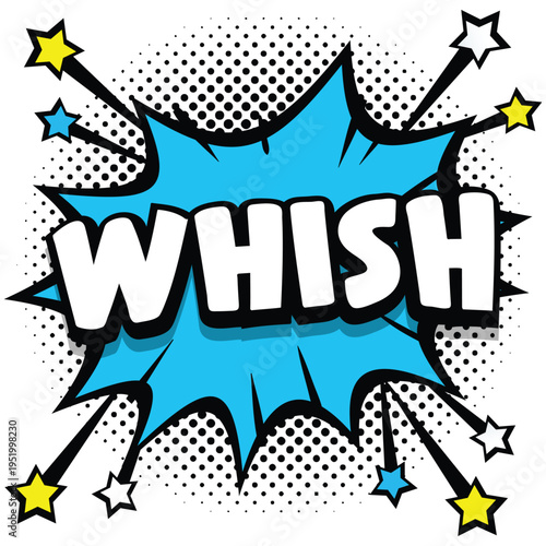 A comic book style illustration of the word WHISH in a blue explosion with stars and dots