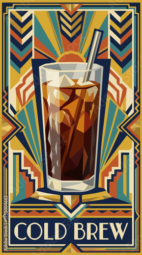 Cold brew in tall glass art deco poster