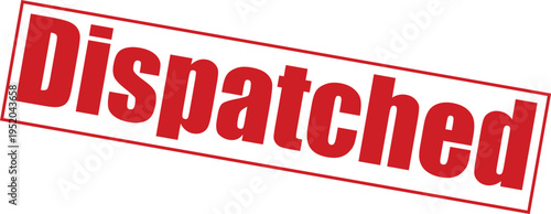 Red dispatched stamp on with bold letters