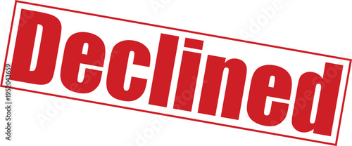 Red declined stamp on with bold text