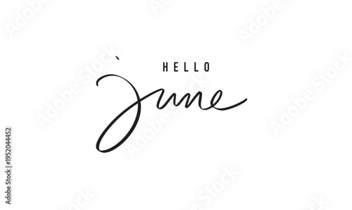 Hello june month text font calligrap้ัhy hand written lettering script black color object icon hello june month summer happy father's day dad papa hello june month holiday hello june month summer