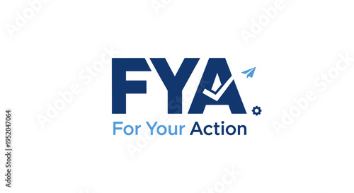 FYA - For Your Action business acronym concept with icons.