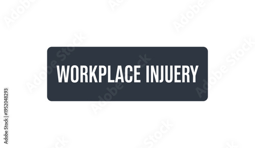 Workplace injury sign or button in minimalist flat design.