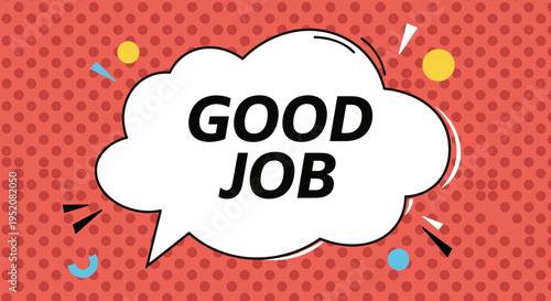 Good job speech bubble icon.