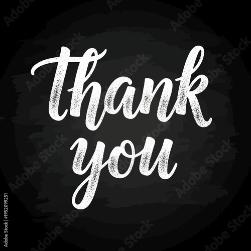 Beautiful thank you message in white chalk on blackboard background illustration design