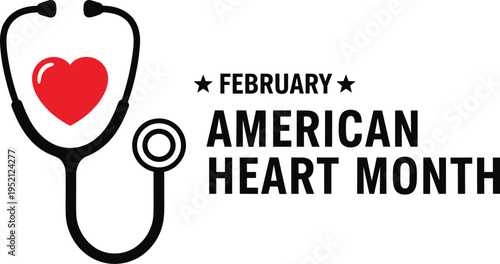 Black stethoscope with red heart symbol and text American Heart Month February cardiology