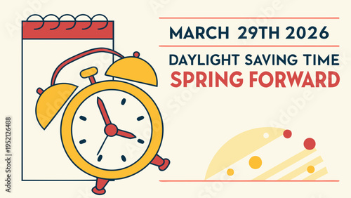 A vibrant illustration depicts a yellow alarm clock signaling the transition to daylight saving time and spring forward on march 29th, 2026. high-quality professional detailed