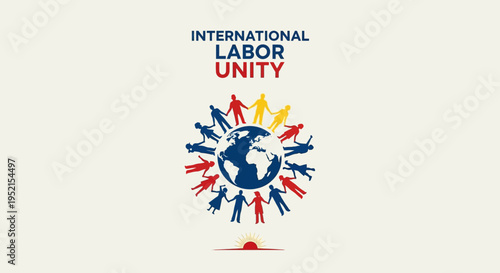 Graphic illustration of a globe surrounded by diverse human figures in red, blue and yellow on a beige background with the words 'International Labor Unity'.