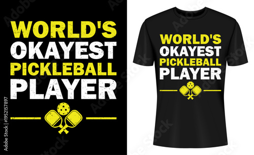 World's Okayest Pickleball Player Funny Pickleball T-shirt