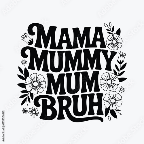 Mama mommy mom bruh svg