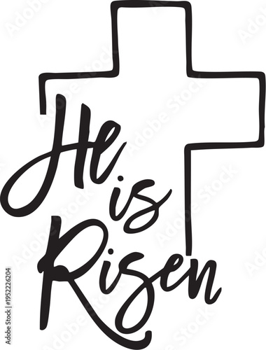   
He Is Risen Cross Typography Vector – Black and White Christian Easter Illustration