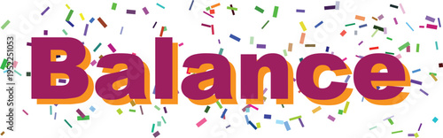 Bold Balance text in vibrant purple and orange surrounded by cheerful multicolored confetti particles
