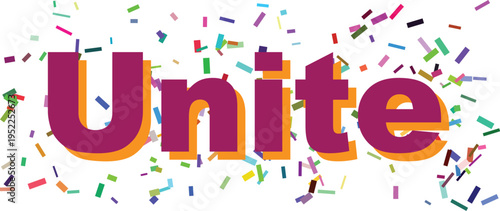 Bold purple Unite text with orange shadow and vibrant multicolored confetti scattered across a crisp white surface
