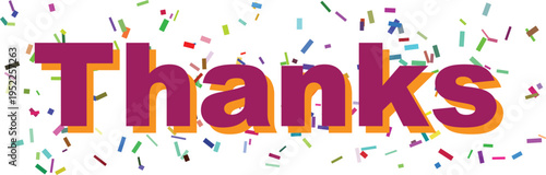 Colorful confetti sprinkles around the prominent word Thanks in bright purple and orange text