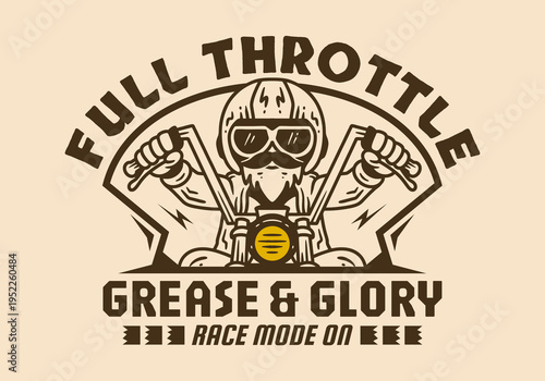 Vintage biker emblem with skull wearing helmet and goggles, hands on handlebars, bold typography reading full throttle grease & glory, race mode on beige background, brown ink