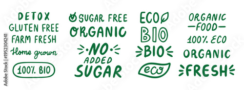 eco organic doodle hand drawn inscriptions lettering labels set. lettering text organic, 100 natural, bio, no added sugar and detox. healthy food icon