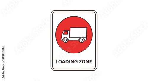A rectangular road sign shows a truck icon within a red circle, "LOADING ZONE" text below