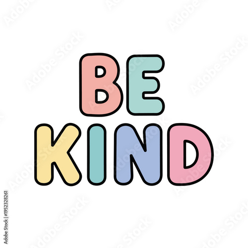 Be Kind pastel text on white background, positive message, handwritten font