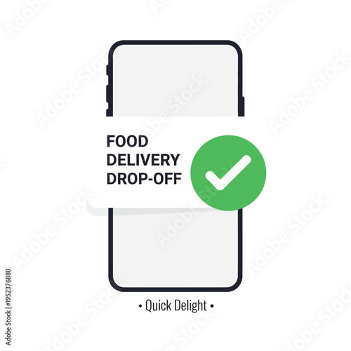 Food Delivery Drop Off Notification on Smartphone Screen.