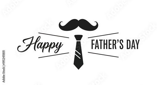 A black and white graphic design celebrating Father's Day, featuring a stylish mustache and a classic necktie with the text 'Happy Father's Day'.