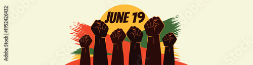 Juneteenth, Freedom Day, Independence Day for African Americans. Raised hands, clenched into fists, symbol freedom, equality, empowerment, unity. Vector horizontal banner with a place for the text