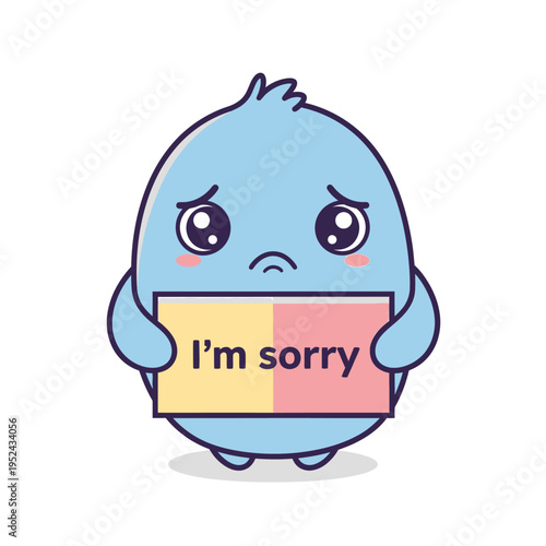 Sad Blue Cartoon Character Holding "I'm Sorry" Sign