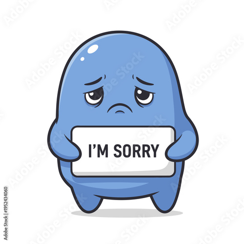 Sad Blue Blob Character Holding "I'm Sorry" Sign - Apology Concept