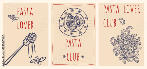 Pasta lovers club poster set, cartoon vector background. Delicious pasta illustration with Italian spaghetti and quirky doodle icons for restaurant menu, or kitchen decor with vintage charm.