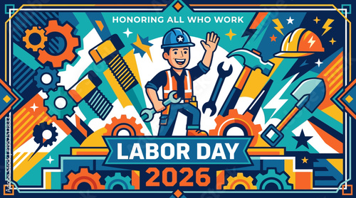 Labor Day 2026 illustration celebrating workers with tools, gears, and a construction worker graphic.