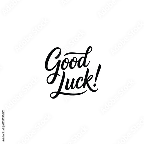 Calligraphic good luck message in black ink on a white background