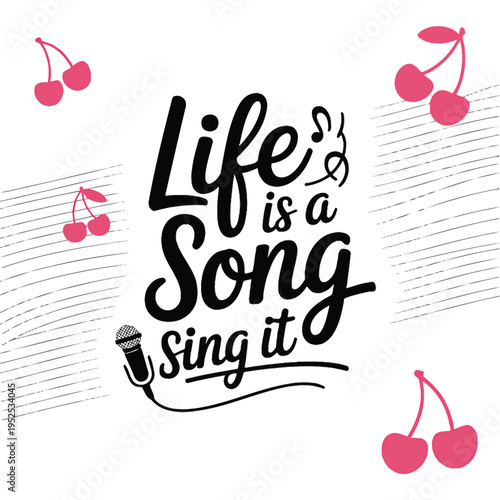 Life is a song a vibrant illustration with cherries and musical elements