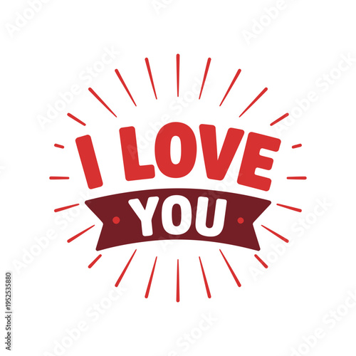 A vibrant red emblem displays the phrase i love you with radiating lines
