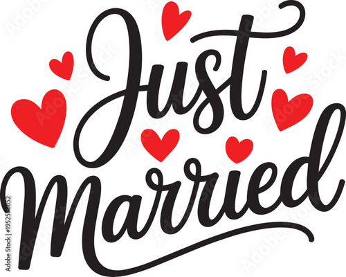 Just Married Handwritten Script Typography Wedding Love Lettering Design