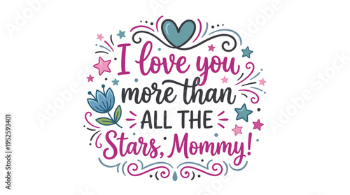 A heartwarming message expresses love and affection to the mom