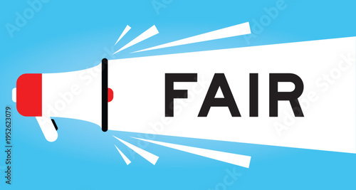 Color megaphone icon with word fair in white banner on blue background