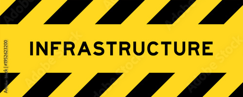 Yellow and black color with line striped label banner with word infrastructure