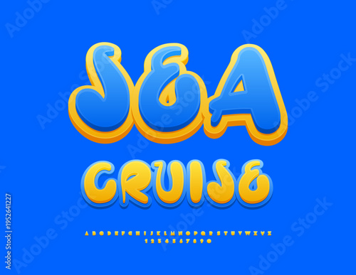 Vector Touristic Offer Sea Cruise. Playful Yellow and Blue Font. Funky Alphabet Letters and Numbers set