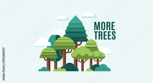Stylized graphic illustration of a dense green forest with various tree types and clouds under the more trees text.