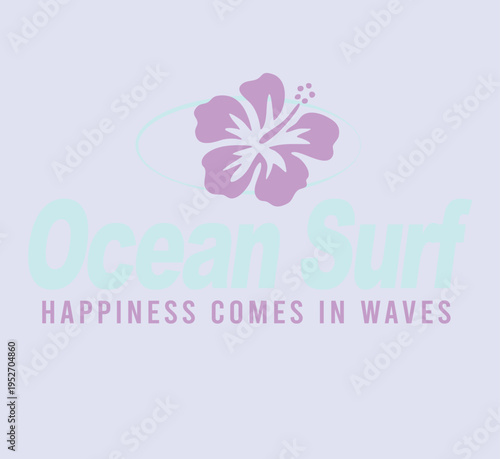 Ocean surf surf waves surfer ocean beachy beach vacation holiday summer spring girls cute Trending t-shirt design Slogan Logo Graphic Vector Tee shirt and apparel print in style Vector illustration 