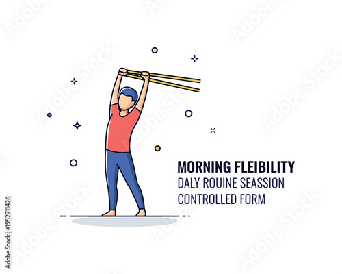 Morning flexibility session illustrated by a standing figure pulling a stretching strap overhead, expressing energy, posture correction and daily routine