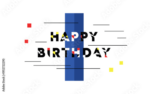 Black and white birthday banner with bold graphic lettering shapes, large flat blue vertical bar dividing composition like statement wall, thin horizontal