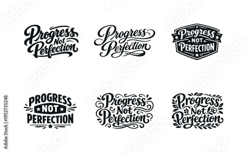 Progress Not Perfection. Set lettering. harmonious lettering variations of the same emblematic concept, each with different artistic interpretation (Bold