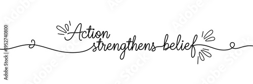 Hand lettering quote emphasizing action on white background, none editable stroke