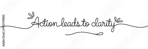 Handwritten phrase showing action leading to clarity on white, none editable stroke