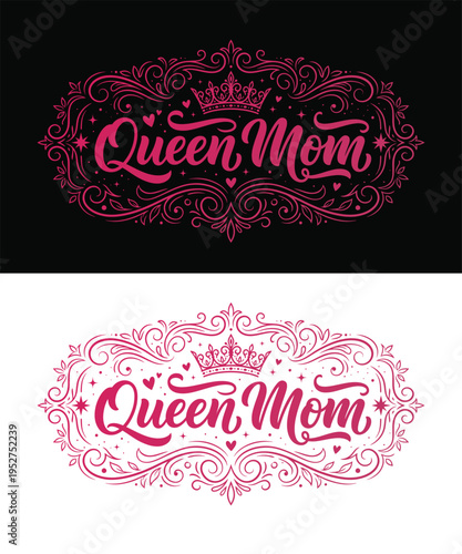 Queen Mom Mothers Day T Shirt Design Royal Typography Crown Illustration