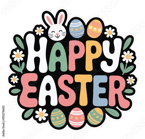 Easter Eggs Surrounding Happy Easter Text with Bunny Vector on a White Background
