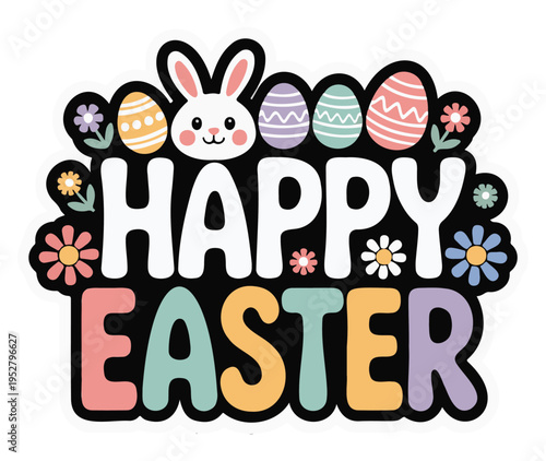 Easter Bunny Wishing Happy Easter with Colorful Eggs and Flowers Vector on a White Background