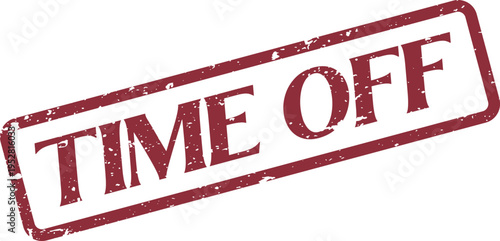 Rustic red rubber stamp mark with the words TIME OFF positioned diagonally across its surface